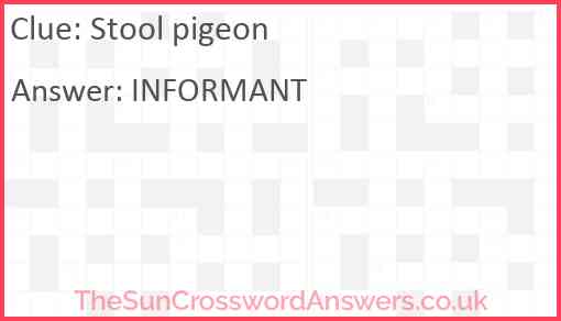 Stool pigeon Answer
