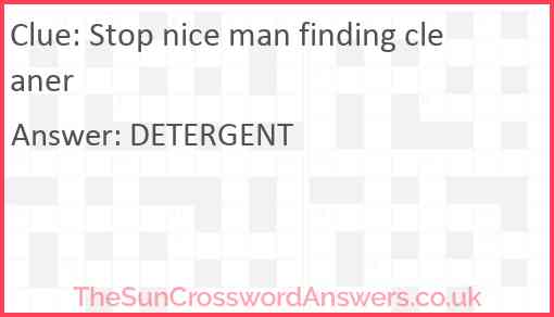 Stop nice man finding cleaner Answer