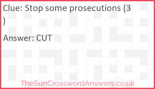 Stop some prosecutions (3) Answer