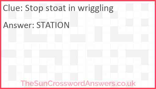 Stop stoat in wriggling Answer