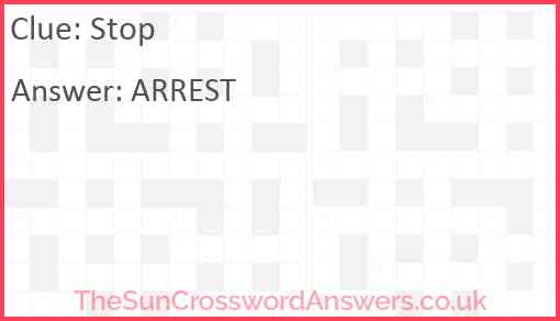 Stop crossword clue TheSunCrosswordAnswers co uk