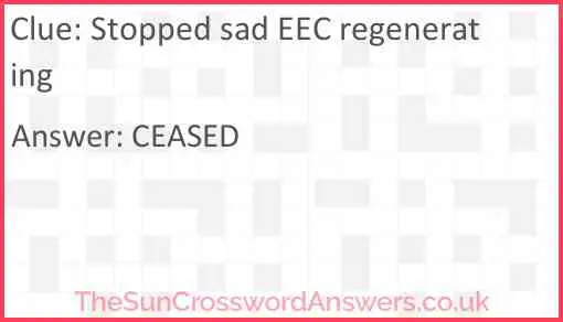 Stopped sad EEC regenerating Answer