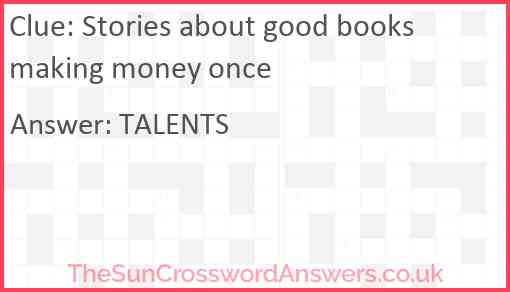 Stories about good books making money once Answer