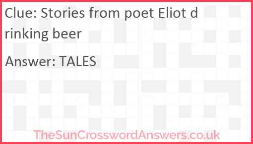 Stories from poet Eliot drinking beer Answer
