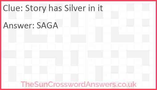 Story has Silver in it Answer