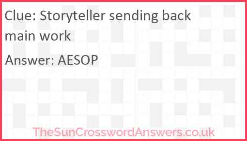 Storyteller sending back main work Answer