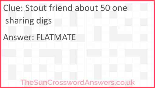 Stout friend about 50 one sharing digs Answer