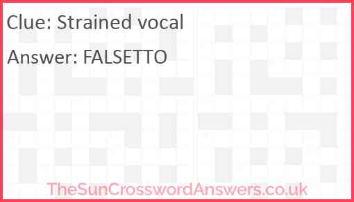 Strained vocal crossword clue TheSunCrosswordAnswers co uk Strained vocal crossword clue TheSunCrosswordAnswers co uk