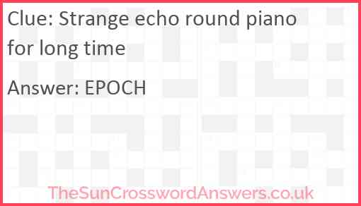 Strange echo round piano for long time Answer