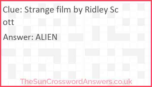 Strange film by Ridley Scott Answer