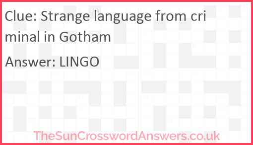 Strange language from criminal in Gotham Answer