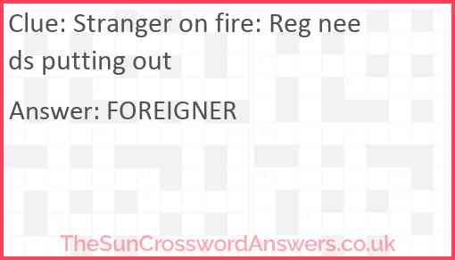 Stranger on fire: Reg needs putting out Answer