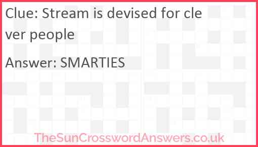 Stream is devised for clever people Answer