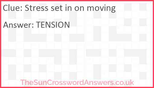 Stress set in on moving Answer