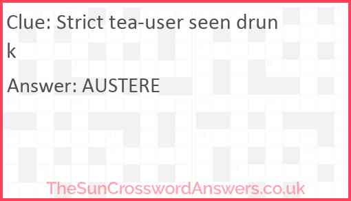 Strict tea-user seen drunk Answer