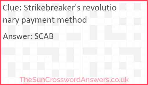 Strikebreaker's revolutionary payment method Answer