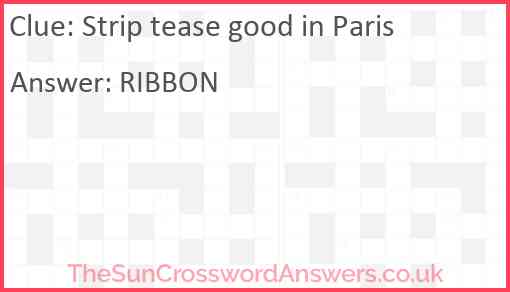 Strip tease good in Paris Answer