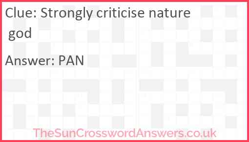 Strongly criticise nature god Answer