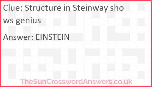 Structure in Steinway shows genius Answer