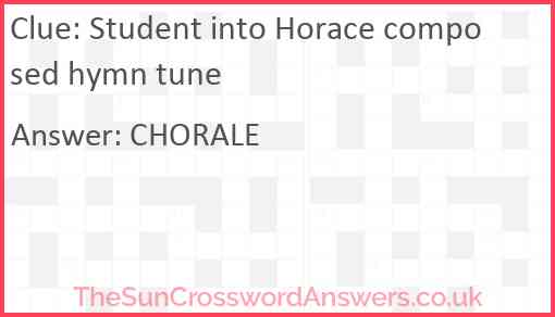 Student into Horace composed hymn tune Answer