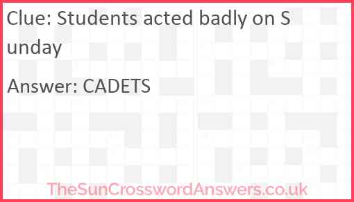 Students acted badly on Sunday Answer