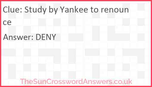 Study by Yankee to renounce Answer