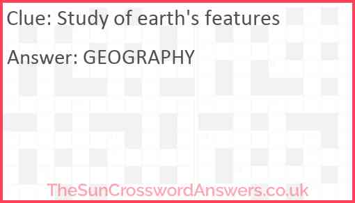 Study of earth's features Answer
