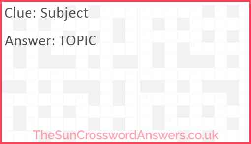 Subject crossword clue TheSunCrosswordAnswers co uk
