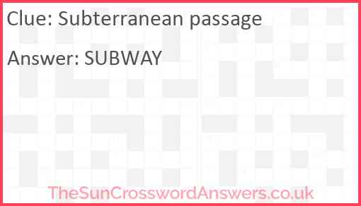 Subterranean passage Answer