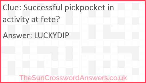 Successful pickpocket in activity at fete? Answer