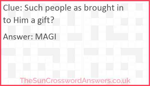 Such people as brought into Him a gift? Answer