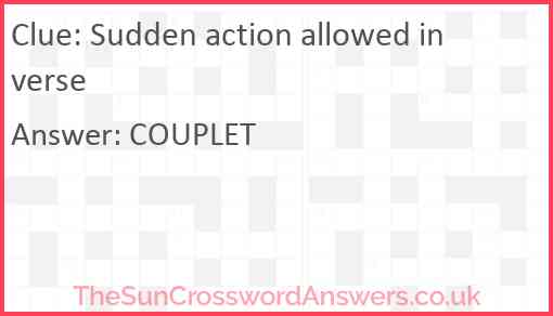 Sudden action allowed in verse Answer