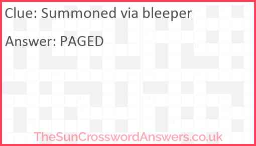 Summoned via bleeper Answer