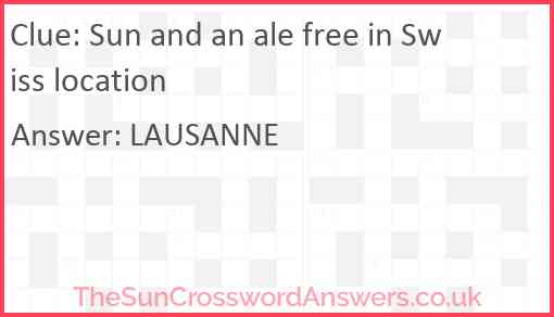 Sun and an ale free in Swiss location Answer