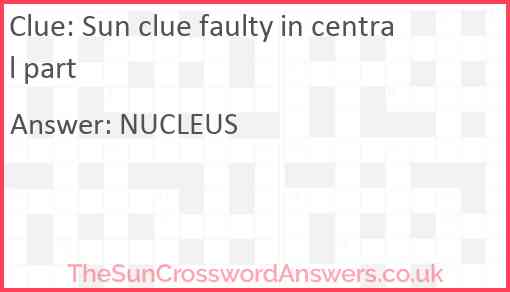 Sun clue faulty in central part Answer