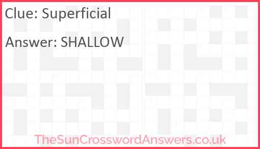 Superficial crossword clue TheSunCrosswordAnswers co uk