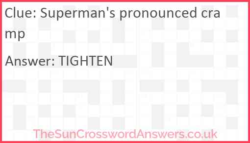 Superman's pronounced cramp Answer