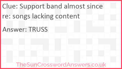 Support band almost sincere: songs lacking content Answer