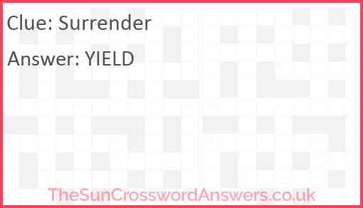Surrender crossword clue TheSunCrosswordAnswers co uk