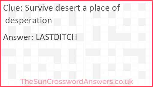 Survive desert a place of desperation Answer