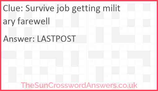 Survive job getting military farewell Answer