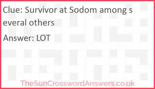 Survivor at Sodom among several others Answer