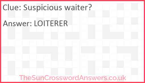 Suspicious waiter? Answer
