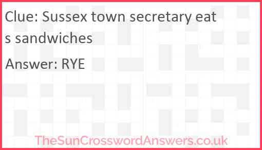 Sussex town secretary eats sandwiches Answer