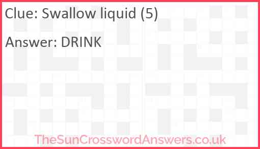 Swallow liquid (5) Answer