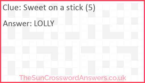 Sweet on a stick (5) Answer