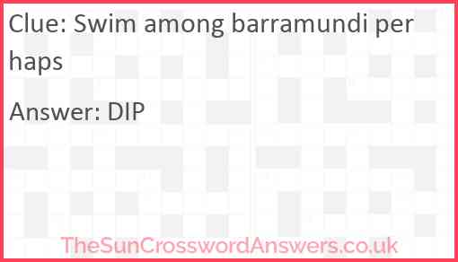 Swim among barramundi perhaps Answer
