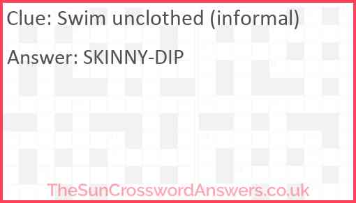 Swim unclothed (informal) Answer