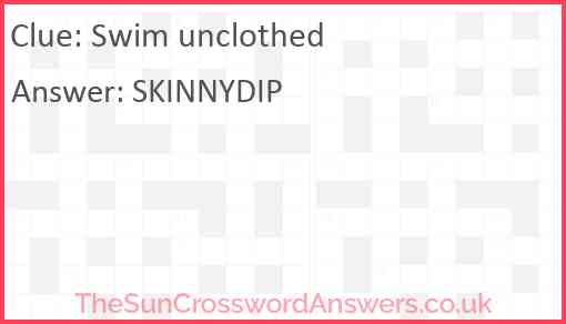 Swim unclothed Answer