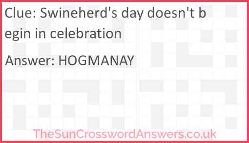 Swineherd's day doesn't begin in celebration Answer